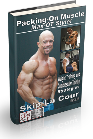 Packing-On Muscle Max-OT Style!