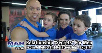 Relationship “Secrets” For Men From A Reluctant Relationship “Expert” Relationship “Secrets” For Men From A Reluctant Relationship “Expert”