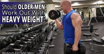 Should Older Men Work Out With Heavy Weight?