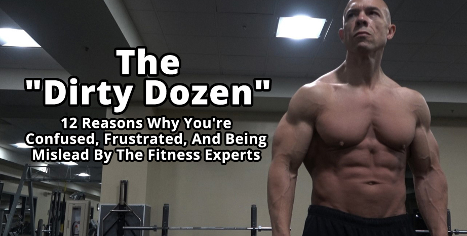 12 Reasons Why Older Men Are Confused, Frustrated, And Being Mislead By The Fitness Experts