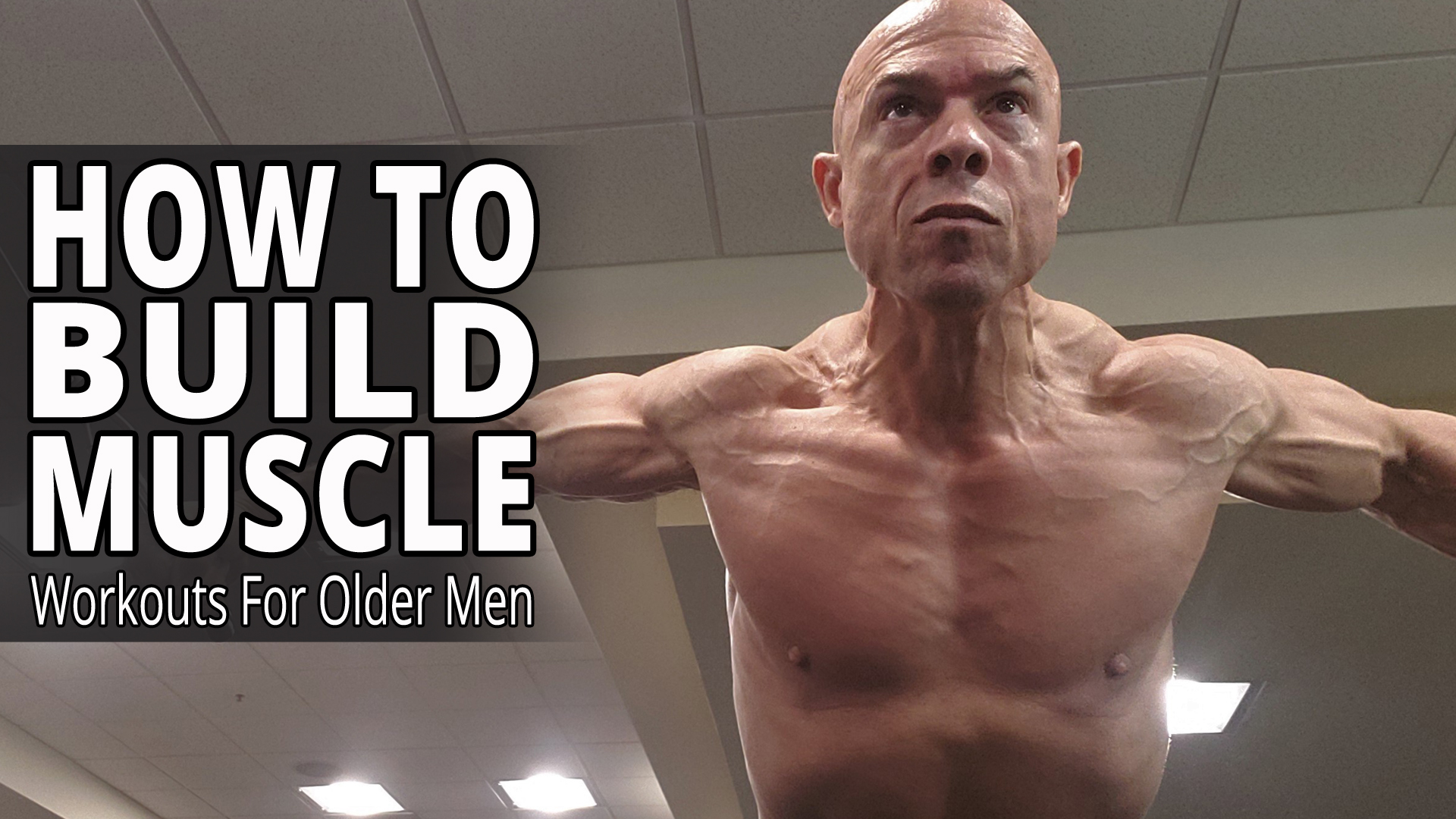 How To Build Muscle When You Are Older